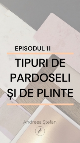 Episodul 11-Tipuri de pardoseli si de plinte